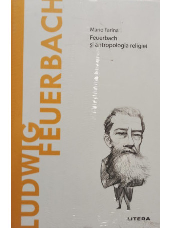 Ludwig Feuerbach - Feurbach si antropologia religiei