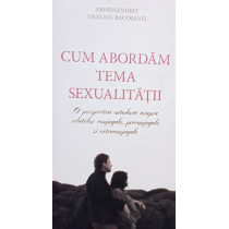 Cum abordam tema sexualitatii