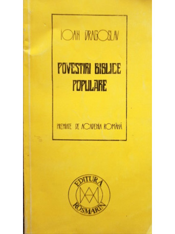 Ioan Dragoslav - Povestiri biblice populare - 1994 - Brosata