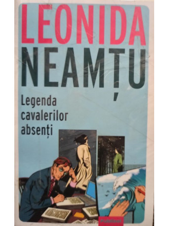 Leonida Neamtu - Legenda cavalerilor absenti - Brosata