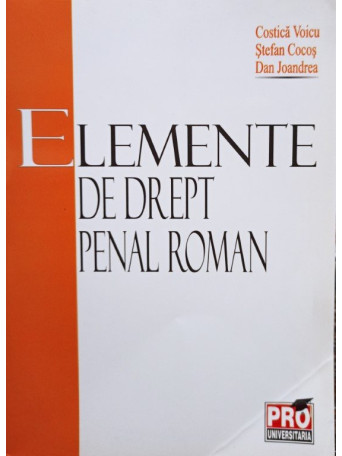 Costica Voicu - Elemente de drept penal roman - 2007 - brosata