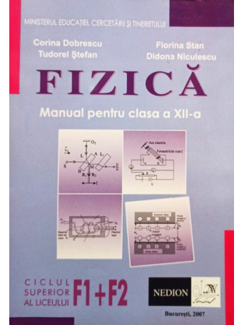 Fizica F1+F2 - Manual pentru clasa a XIIa