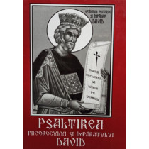 Psaltirea Proorocului si Imparatului David