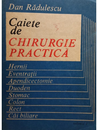 Caiete de chirurgie practica, vol. 1