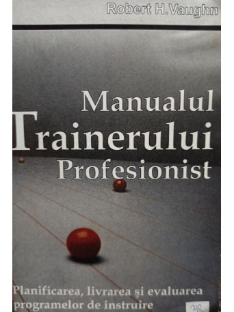 Robert H. Vaughn - Manualul trainerului profesionist