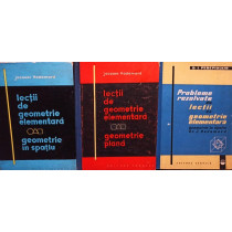 Lectii de geometrie elementara, 3 vol.