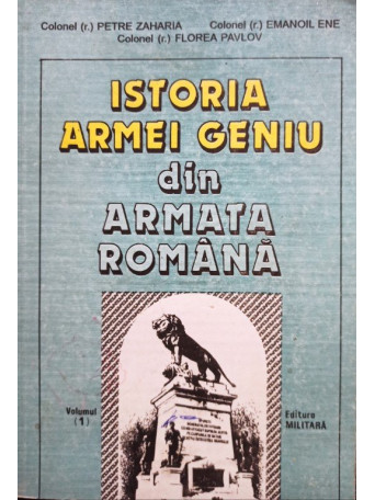 Istoria armei geniu din armata romana, vol. 1