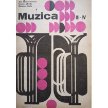 Muzica - Manual unic pentru clasele III - IV