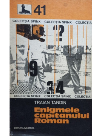 Traian Tandin - Enigmele capitanului Roman - 1978 - brosata