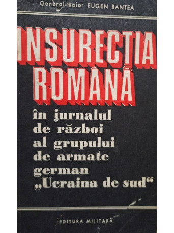 Insurectia romana in jurnalul de razboi al grupului de armate german ''Ucraina de sud''