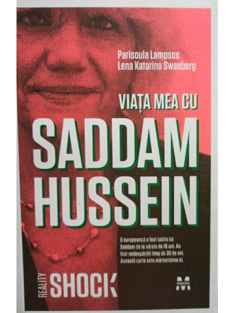 Viata mea cu Saddam Hussein