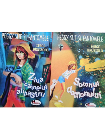 Serge Brussolo - Peggy Sue si fantomele, 2 vol. - 2007 - Brosata