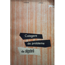 Culegere de probleme de algebra