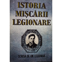 Istoria miscarii legionare (semnata)