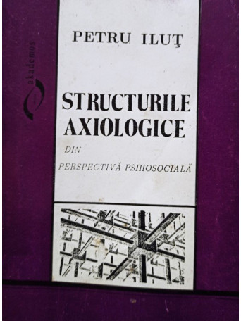 Structurile axiologice din perspectiva psihosociala