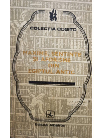 Maxime, sentinte si aforisme din Egiptul Antic