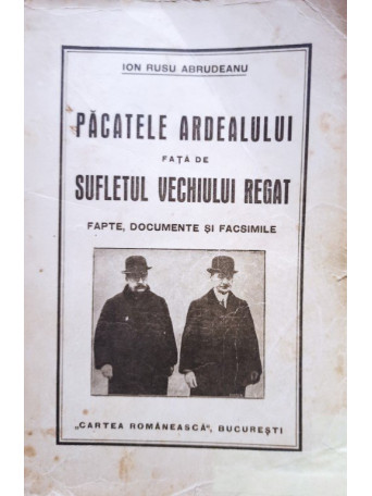 Pacatele Ardealului fata de sufletul vechiului regat