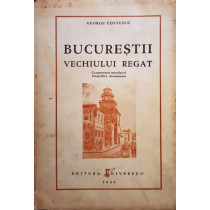 Bucurestii vechiului regat