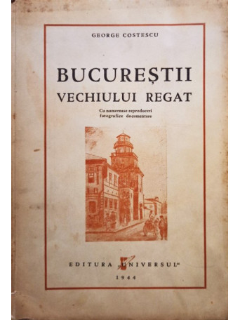 Bucurestii vechiului regat