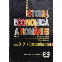 Istoria economica a Romaniei, vol. 1 (editia a doua)