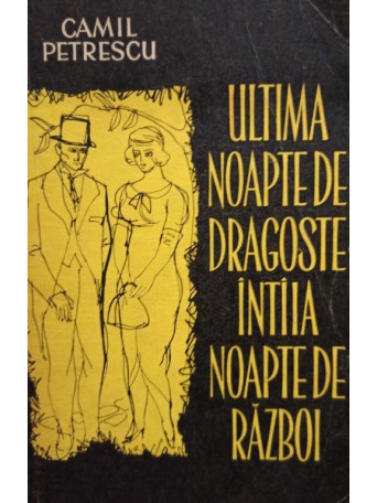 Ultima noapte de dragoste, intaia noapte de razboi