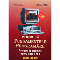 Fundamentele programarii - Culegere de probleme pentru clasa a XIa