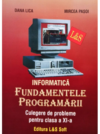 Fundamentele programarii - Culegere de probleme pentru clasa a XIa