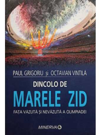 Paul Grigoriu - Dincolo de marele zid - 2008 - brosata