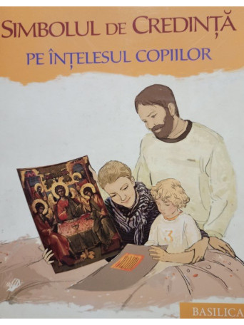 Simbolul de credinta pe intelesul copiilor