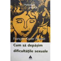 Cum sa depasim dificultatile sexuale