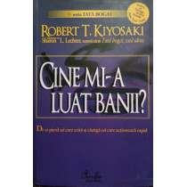 Cine mia luat banii?