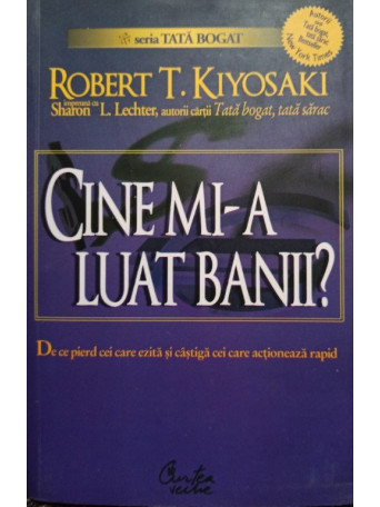 Cine mia luat banii?