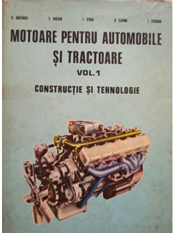 Motoare pentru automobile si tractoare, vol. 1