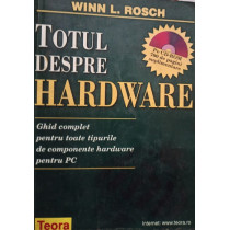 Totul despre hardware