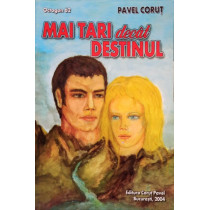 Mai tari decat destinul