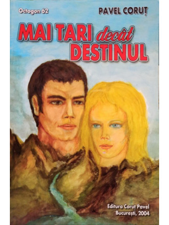 Mai tari decat destinul