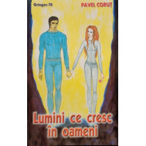 Lumini ce cresc in oameni