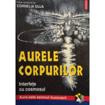 Aurele corpurilor, vol. 1