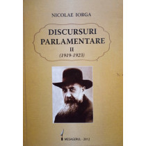 Discursuri parlamentare II (1919 - 1923)