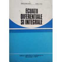 Ecuatii diferentiale si integrale