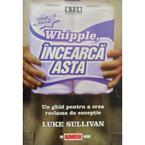 Hei, Whipple, incearca asta