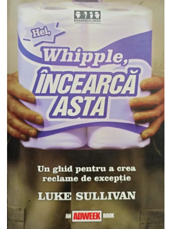 Hei, Whipple, incearca asta