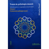 Tratat de psihologia muncii, vol. 1