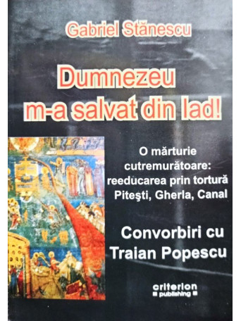 Dumnezeu m-a salvat din Iad