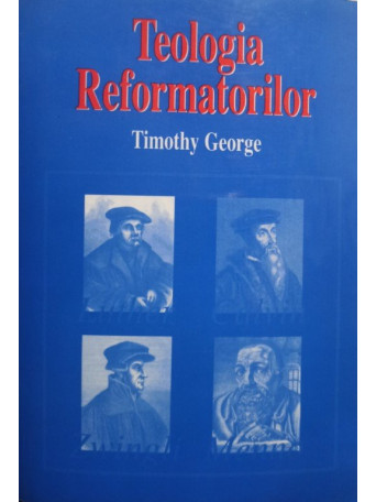 Teologia Reformatorilor