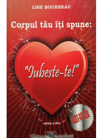 Corpul tau iti spune: iubeste-te