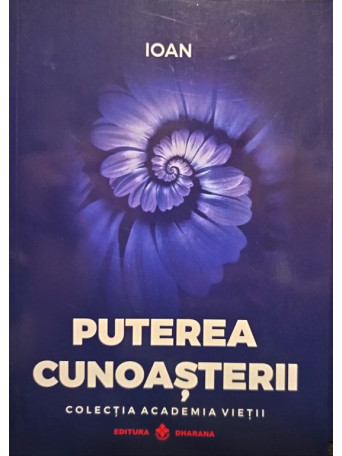 Ioan - Puterea cunoasterii - 2019 - Brosata