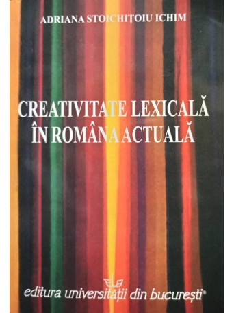 Creativitate lexicala in romana actuala (semnata)