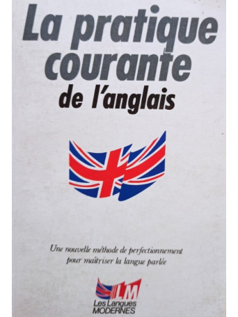 La pratique courante de l'anglais