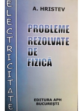 Probleme rezolvate de fizica - Electricitate